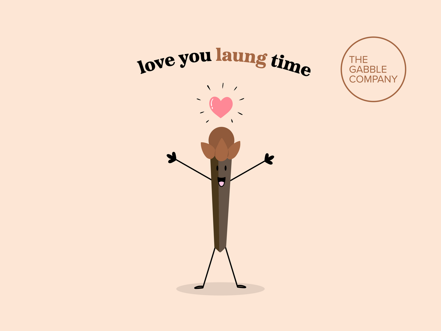 Love You Laung Time - Greeting Card